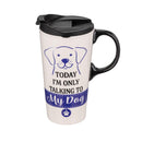 Today I'm Only Talk to My Dog Ceramic Perfect Cup, 17oz, Gift Box