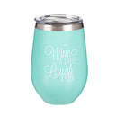 Double wall vacuum wine tumbler w/clear lid, 12 OZ,Wine a little, Laugh a lot