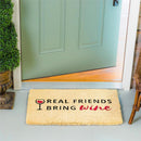 Real Friends Bring Wine Woven Back Coir Mat